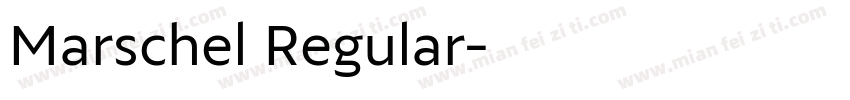 Marschel Regular字体转换